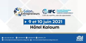 Pour son édition 2021, le Salon des Entrepreneurs de Guinée (SADEN) conclut un partenariat avec la Société Financière Internationale (IFC)