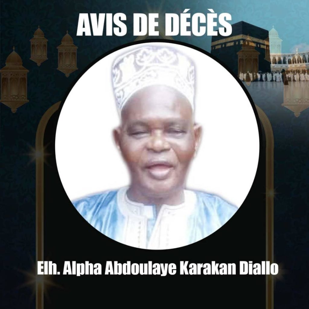 Avis de décès: Elhadj Alpha Abdoulaye Karakan Diallo n'est plus !
